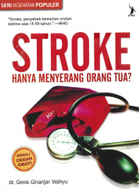 Image of Stroke Hanya Menyerang Orang Tua?